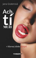 Ach tí muži: v hlavnej úlohe sexepíl - Kniha