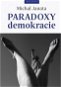 Paradoxy demokracie - Kniha