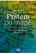 Prstem po mapě: Proč svět vypadá tak, jak vypadá - Kniha