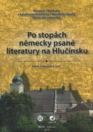 Po stopách německy psané literatury na Hlučínsku - Kniha
