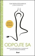 Odpojte sa: Sprievodca meditáciou pre zaneprázdnených skeptikov a moderných spiritualistov - Kniha