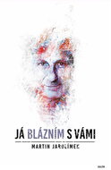 Já blázním s vámi - Kniha