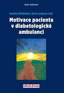Motivace pacienta v diabetologické ambulanci - Kniha
