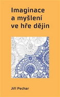 Imaginace a myšlení ve hře dějin - Kniha