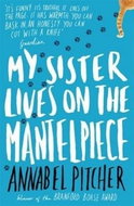 My Sister Lives on the Mantelpiece - Kniha