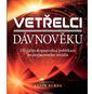 Vetřelci dávnověku: Oficiální doprovodná publikace stejnojmenného seriálu - Kniha