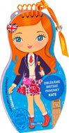 Oblékáme britské panenky Kate - Kniha