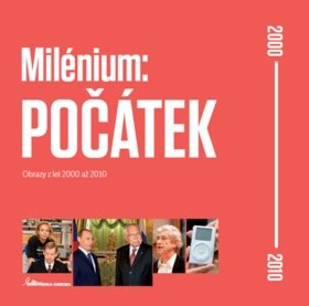 Milénium: Počátek: 2000–2010 - Kniha - Hlavní obrázek
