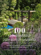 100 nejkrásnějších zahradních projektů - Kniha