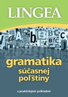 Gramatika súčasnej poľštiny: s praktickými príkaldmi - Kniha