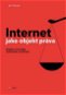 Internet jako objekt práva: Hledání rovnováhy autonomie a soukromí - Kniha