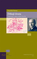 Děkuji životu: Vzpomínky a zápisy českého historika - Kniha