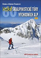 Velké skialpinistické túry Východních Alp - Kniha