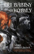 Tři bábiny kobyly - Kniha