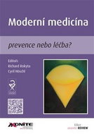 Moderní medicína: prevence nebo léčba? - Kniha