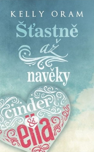 Cinder & Ella Šťastně až navěky: Cinder & Ella (2) - Kniha - Main image