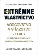 Extrémne vlastníctvo: Vodcovstvo a víťazstvo v SEALS, elitných jednotkách amerického námorníctva - Kniha