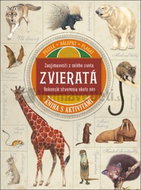 Zaujímavosti z celého sveta Zvieratá Dokonalé stvorenia okolo nás: Kniha s aktivitami - Kniha
