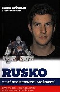 Rusko, země neomezených možností: Život v KHL - doktoři, bázy a miliony nalétaných mil - Kniha