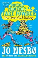 Doctor Proctor's Fart Powder: The Great Gold Robbery - Kniha