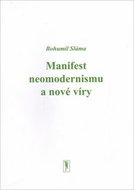Manifest neomodernismu a nové víry - Kniha