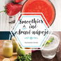 Smoothies a džúsy - Kniha