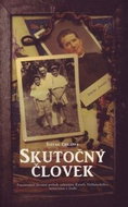 Skutočný človek: Fascinujúci životný príbeh saleziána Karola Nižňanského, misionára v Indií - Kniha