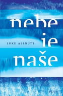 Nebe je naše - Kniha
