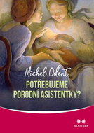 Potřebujeme porodní asistentky? - Kniha