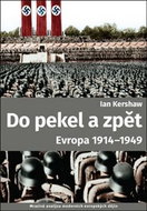 Do pekel a zpět: Evropa 1914-1949 - Kniha