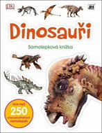 Dinosauři: Samolepková knížka - Kniha