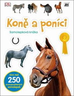 Koně a poníci: Samolepková knížka - Kniha