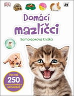 Domácí mazlíčci: Samolepková knížka - Kniha