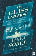 The Glass Universe: The Hidden History of the Women Who Took the Measure of the Stars - Kniha