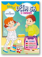 Škola so samolepkami: Učím sa s farbami - Kniha