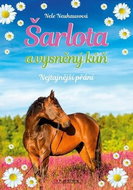 Šarlota a vysněný kůň: Nejtajnější přání - Kniha