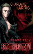 Pravá krev: Bezpochyby mrtví - Kniha