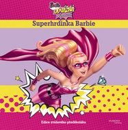 Superhrdinka Barbie - Kniha