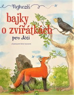 Nejhezčí bajky o zvířátkách pro děti - Kniha