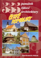 555 památek lidové architektury České republiky - Kniha