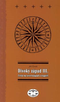 Divoký západ III.: Cesta na Severozápad a trapeři - Kniha - Main image