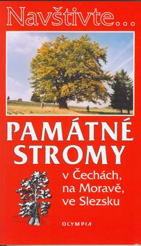 Památné stromy v Čechách, na Moravě, ve Slezsku - Kniha - Main image