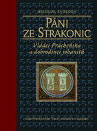 Páni ze Strakonic: Vládci Prácheňska a dobrodinci johanitů - Kniha