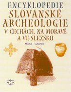 Encyklopedie Slovanské archeologie v Čechách,na Moravě a ve Slezsku - Kniha