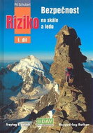 Bezpečnost a riziko na skále a ledu I.díl - Kniha