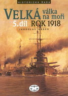 Velká válka na moři 5.díl rok 1918: 5.díl - Kniha
