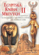 Egyptská kniha mrtvých II.: Kapitoly o vych.z hmot.světa.. - Kniha