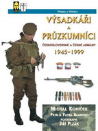 Výsadkáři a průzkumníci československé armády: 1945-1999 - Kniha