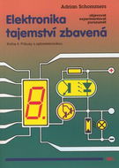 Elektronika tajemství zbavená Kniha 4: Pokusy s optoelektronikou - Kniha