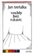 Vraždy bez rukavic - Kniha